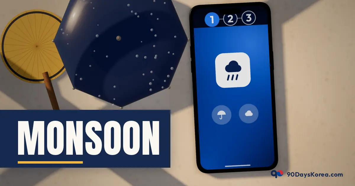 Monsoon — 90DaysKorea guide