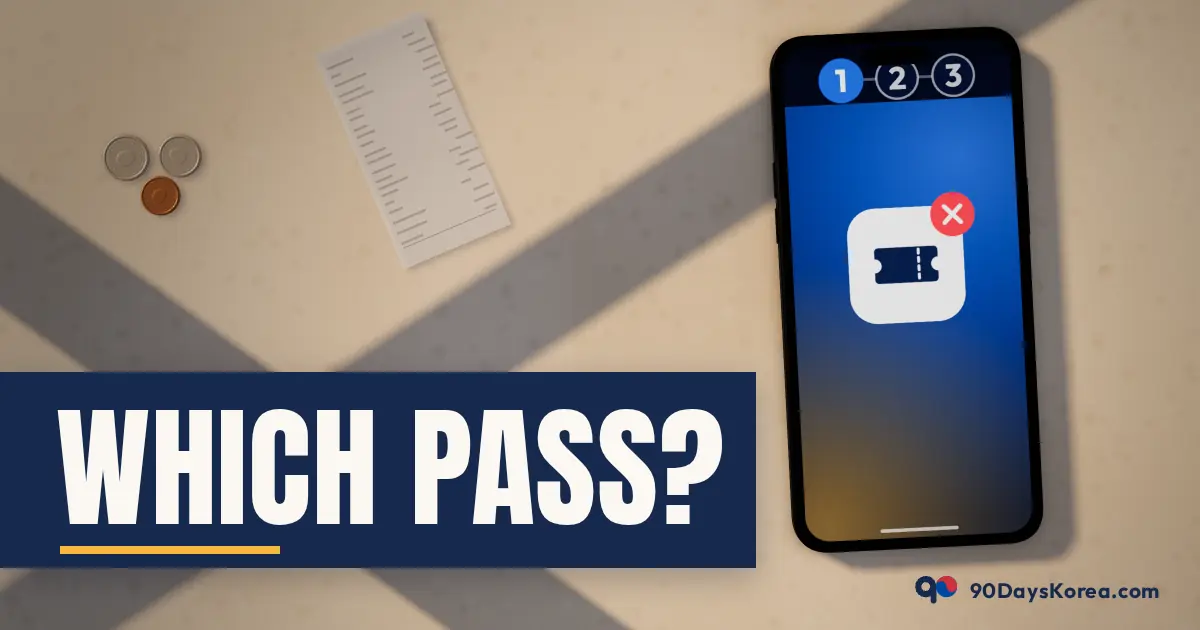 Which Pass? — 90DaysKorea guide