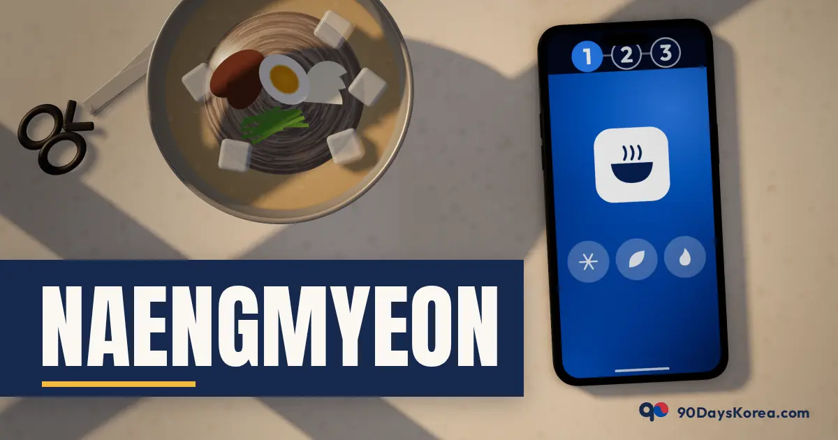 Naengmyeon — 90DaysKorea guide